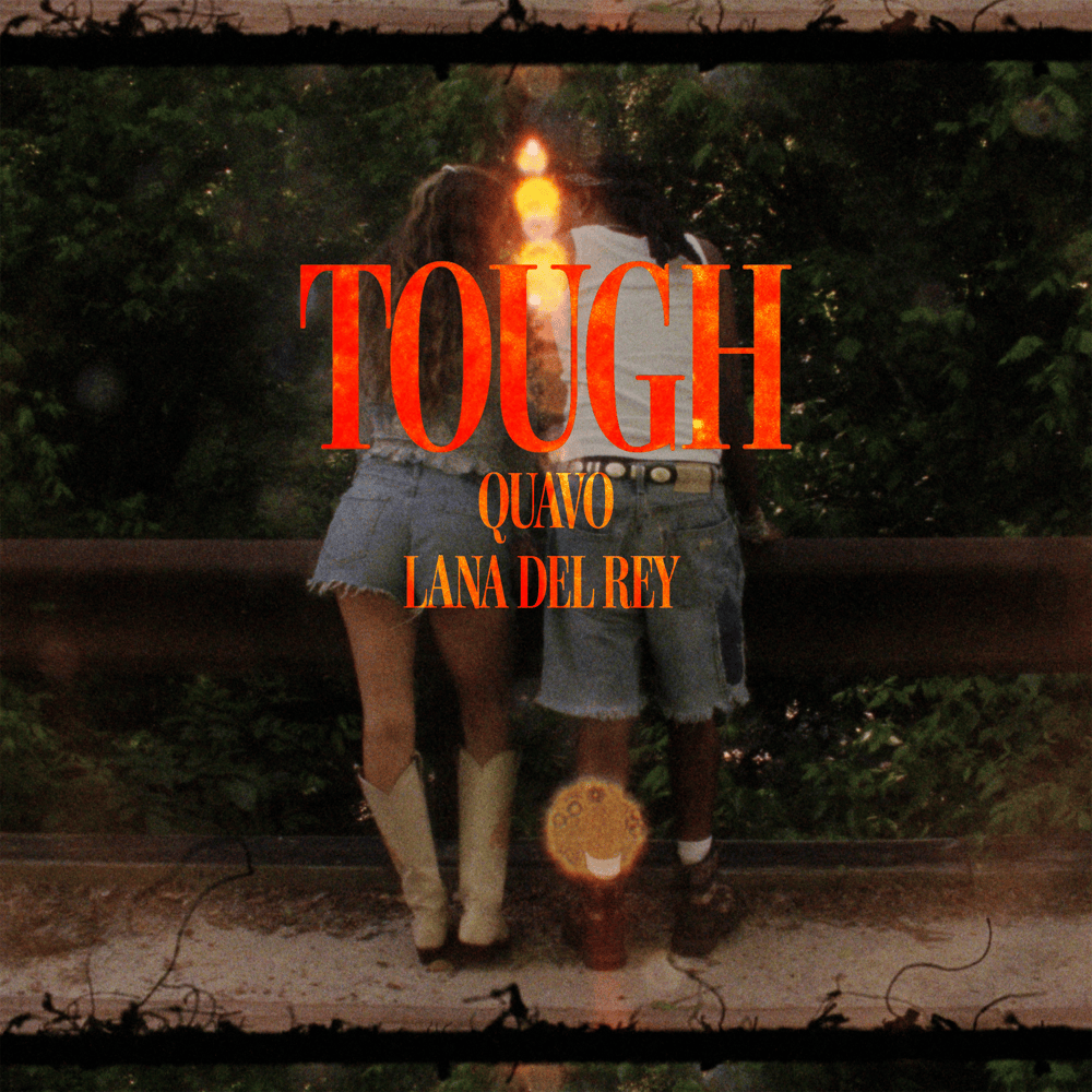 Quavo & Lana Del Rey “Tough” cover art