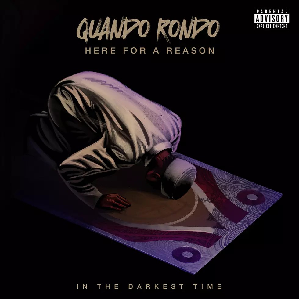 Quando Rondo 'Here for a Reason: In the Darkest Times' Album Cover