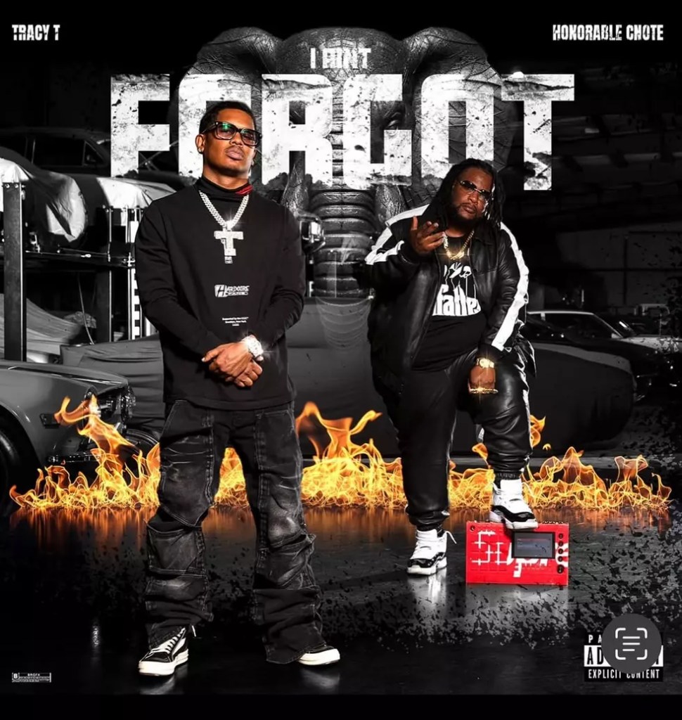 Tracy T and Da Honorable C.N.O.T.E. - I Ain't Forgot