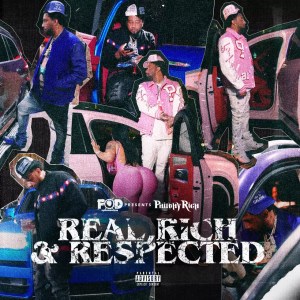 Philthy Rich - 'Real, Rich & Respected' Album Cover