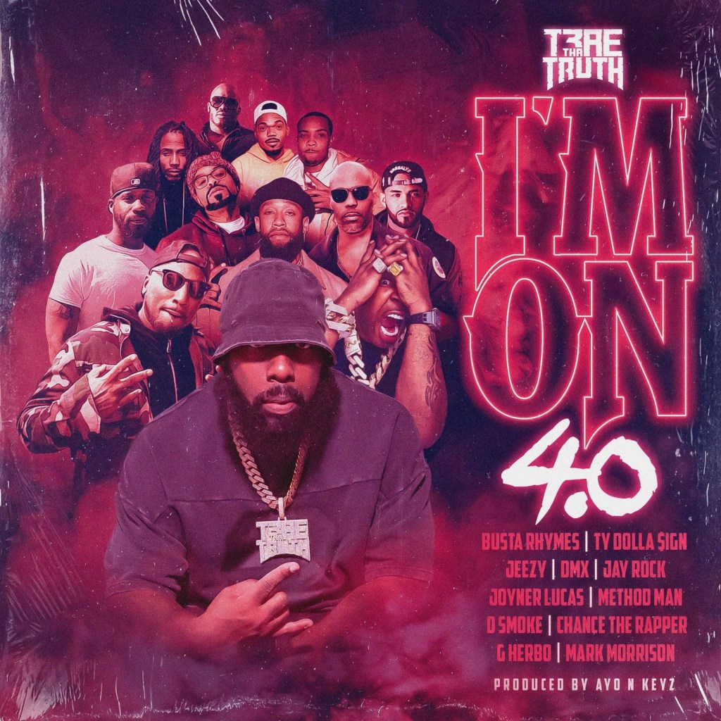 Trae Tha Truth featuring Busta Rhymes, G Herbo, Ty Dolla Sign, Joyner Lucas, DMX - 