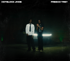 HotBlock JMoe, Fresco Trey - 'Dreams Never Die' Cover Art