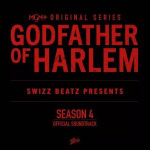 Swizz Beatz - 'Godfather Of Harlem Season 4 Official Soundtrack' Cover Art