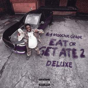 Big Moochie Grape - 'Eat Or Get Ate 2 (Deluxe)' Cover Art