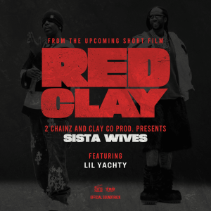 2 Chainz & Lil Yachty “Sista Wives” cover art
