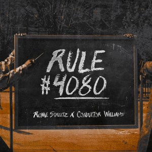 Rome Streetz, Conductor Williams -