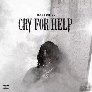 BabyDrill - 'Cry For Help' Cover Art