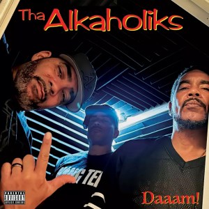 Tha Alkaholiks - 'Daaam!' Cover Art