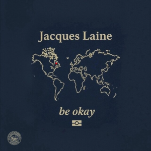 Jacques Laine & ROHO “Be Okay” cover art