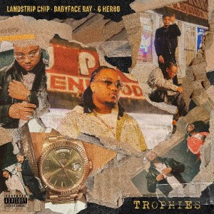 Landstrip Chip, G Herbo, Babyface Ray - 