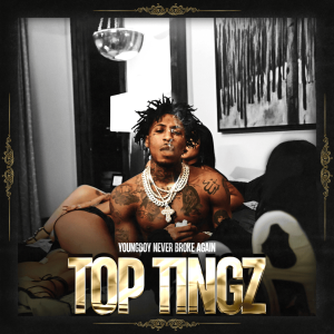 YoungBoy Never Broke Again “Top Tingz” cover art