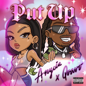 Anycia & Quavo “Put Up” cover art
