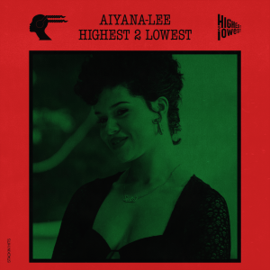 Aiyana-Lee Highest 2 Lowest