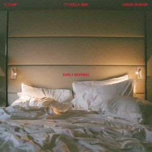 K Camp Featuring Ty Dolla $ign, Chase Shakur - 