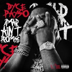 Dyce Payso - '2Mar Ain't Promised' Cover Art