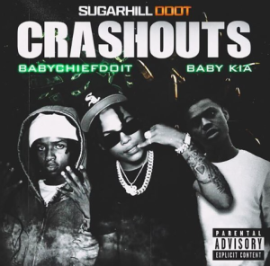 Sugarhill Ddot Featuring BabyChiefDoit, Baby Kia - 