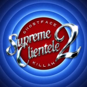 Ghostface Killah - 'Supreme Clientele 2' Cover Art
