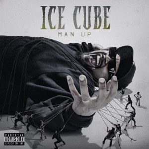 Ice Cube - 'Man Up' Cover Art