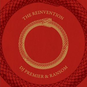 DJ Premier & Ransom - 'The Reinvention' Cover Art