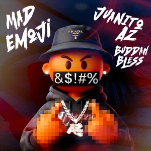 Buddah Bless, Juanito AZ - 