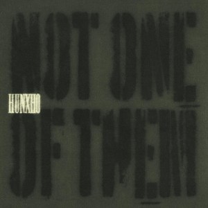 Hunxho - 'Not One Of Them' Cover Art